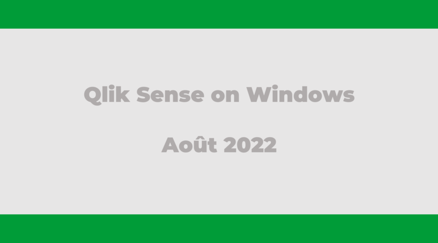 Les nouveautés sur Qlik Sense On-Premise – Release Note d’Août 2022